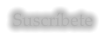 Suscr�bete